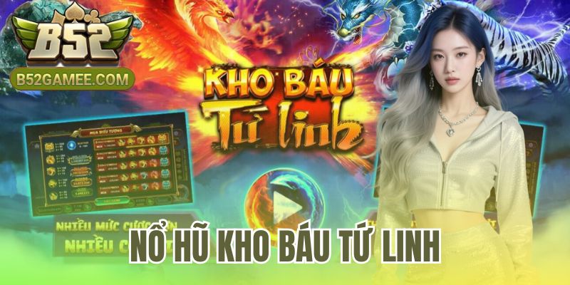Nổ Hũ Kho Báu Tứ Linh
